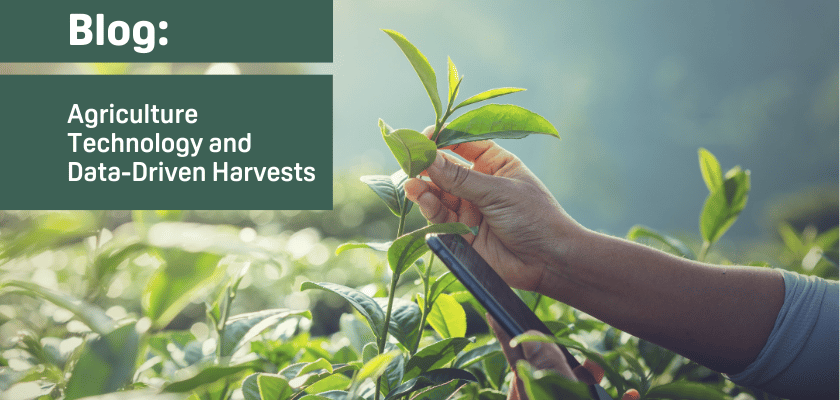 Agriculture Technology and Data-Driven Harvests
