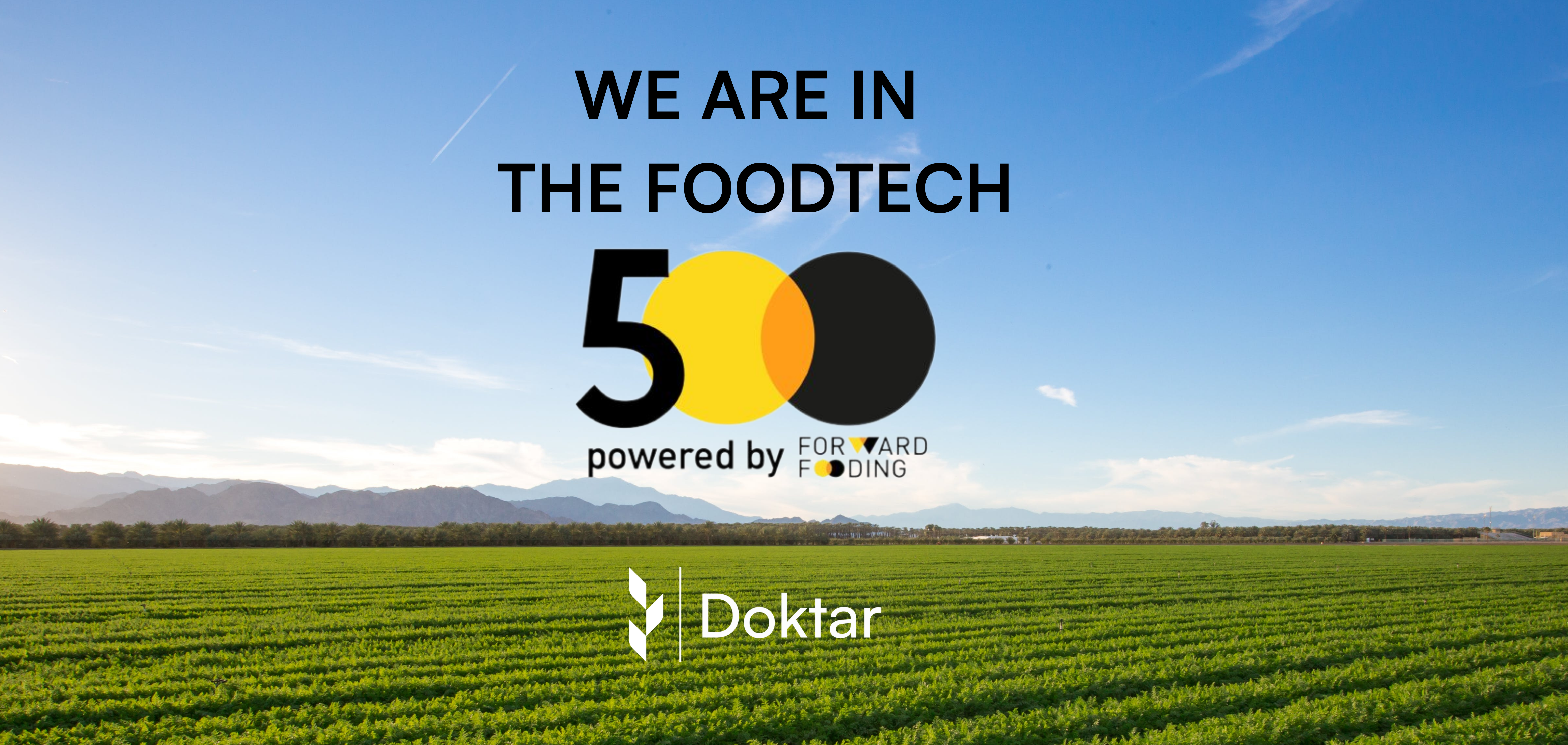 Doktar has secured a spot in the FoodTech 500 Forward Fooding 2024, the Fortune 500 of AgriFoodTech