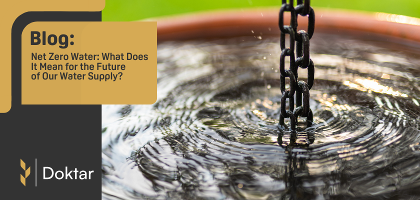 Net Zero Water: What Does It Mean for The Future of Our Water Supply?
